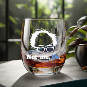 Bernie Sanders Not Me. Us. 2025 Campaign Glass