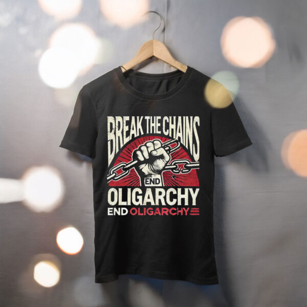 End Oligarchy Shirt - Anti-Oligarchy Graphic Tee