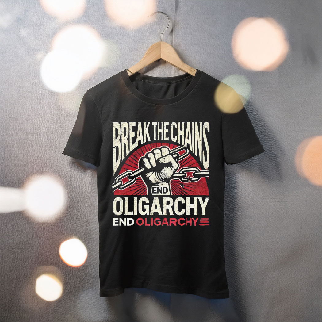 End Oligarchy Shirt - Anti-Oligarchy Graphic Tee
