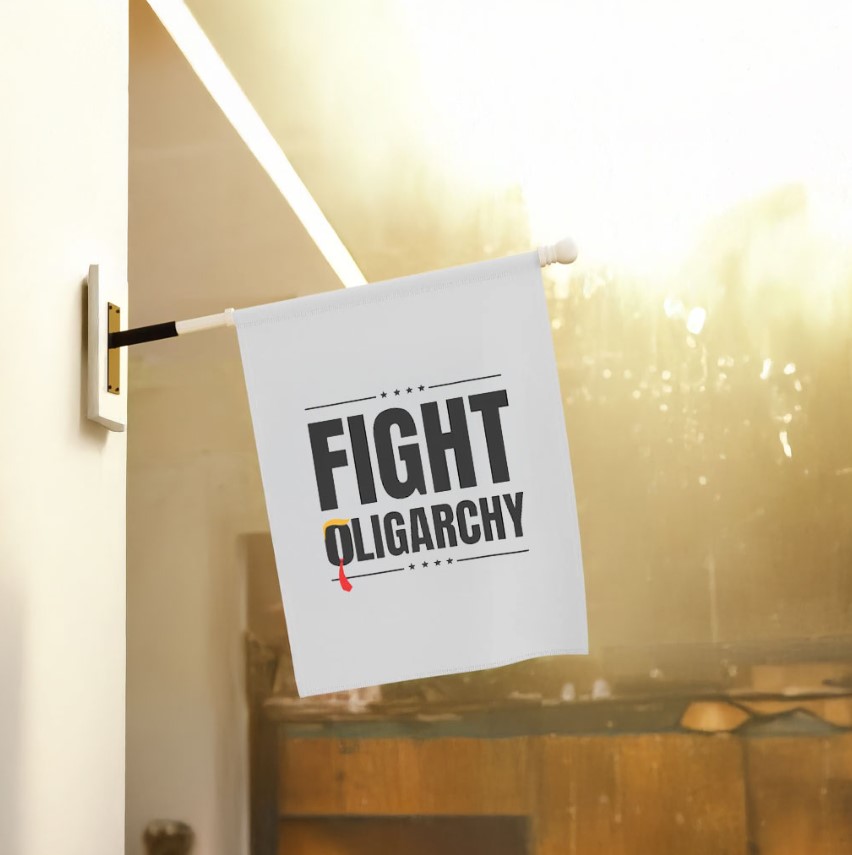 Fight Oligarchy, Protest Activist Rally DTG Template Flag