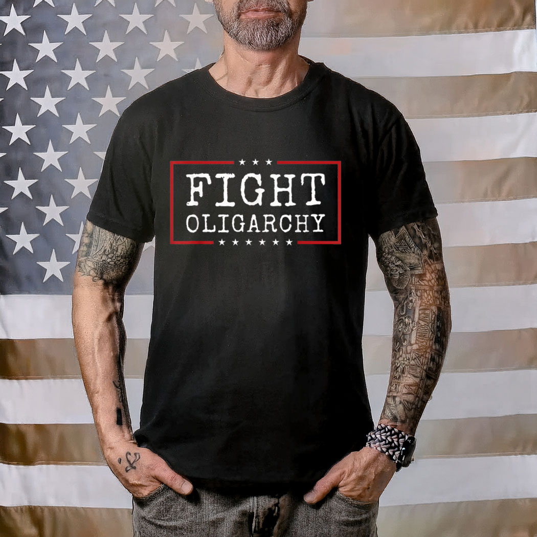 Fight Oligarchy Unisex Shirt