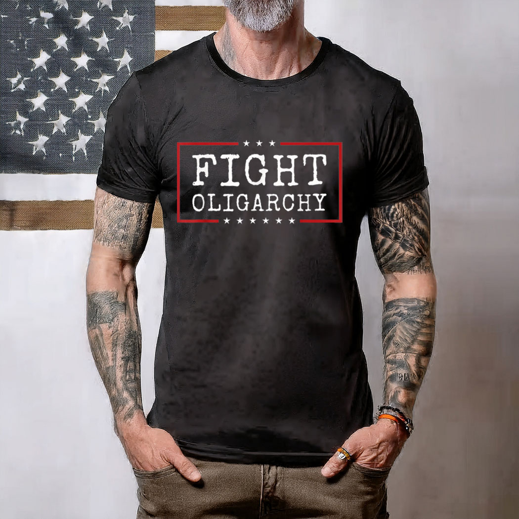 Fight Oligarchy Unisex Shirt