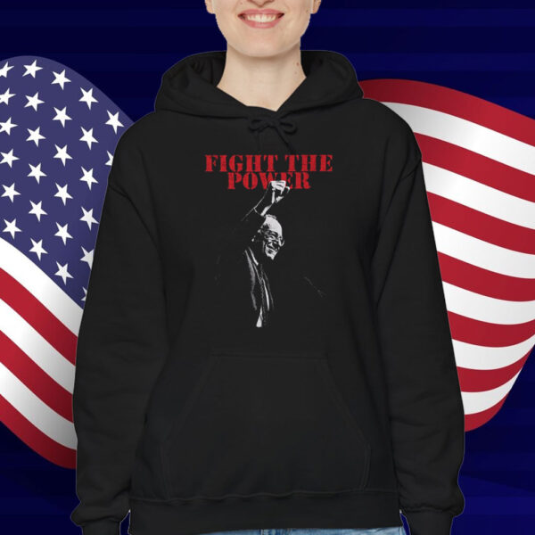 Fight The Power Resist Bernie T-Shirts