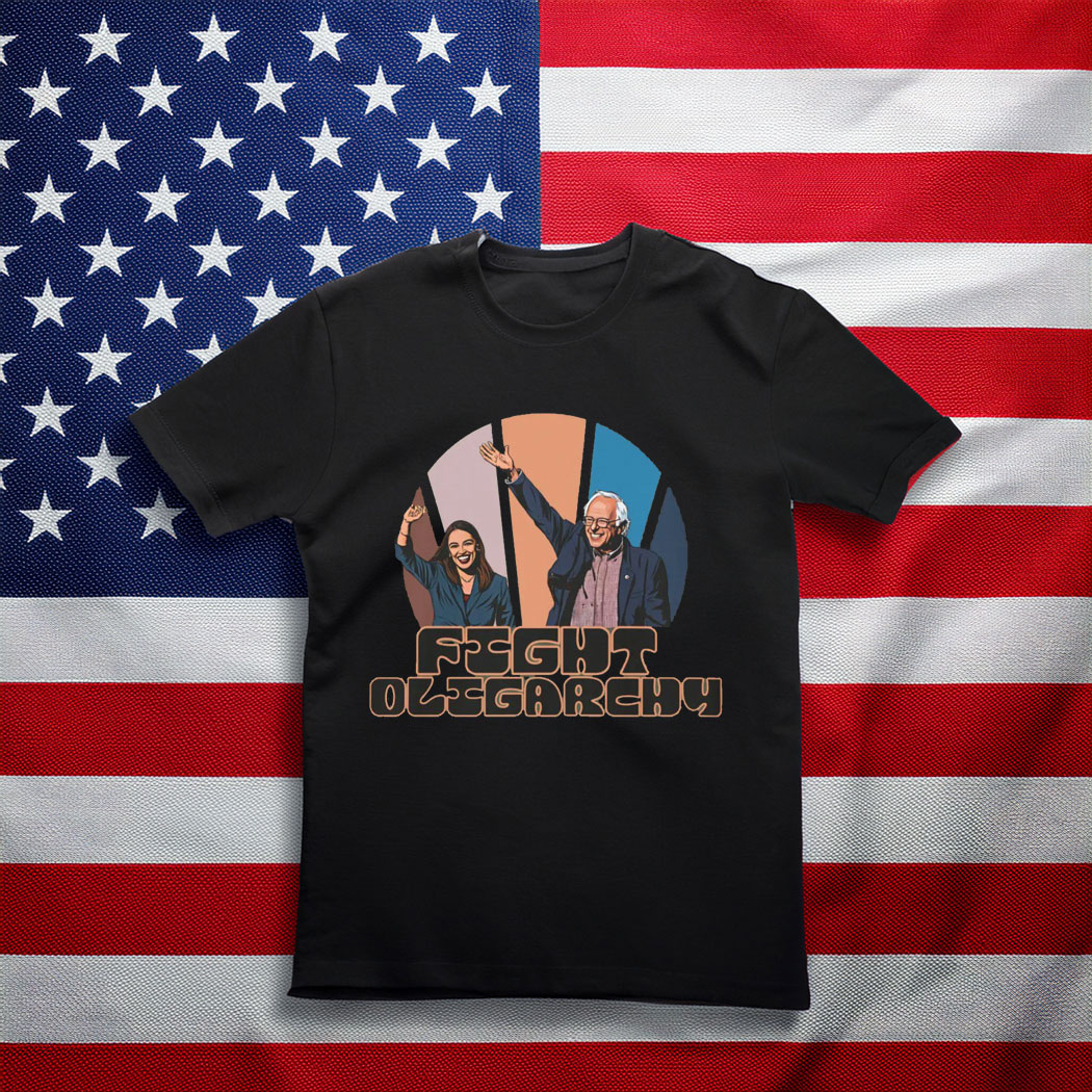 Bernie Sanders AOC Fight Oligarchy Anti Trump Musk Fascism Shirt