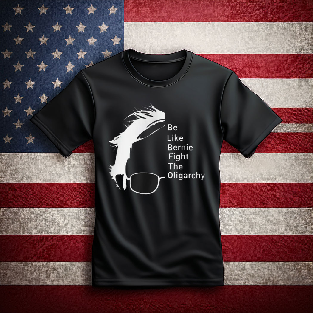 Bernie Sanders Fight the Oligarchy Shirt