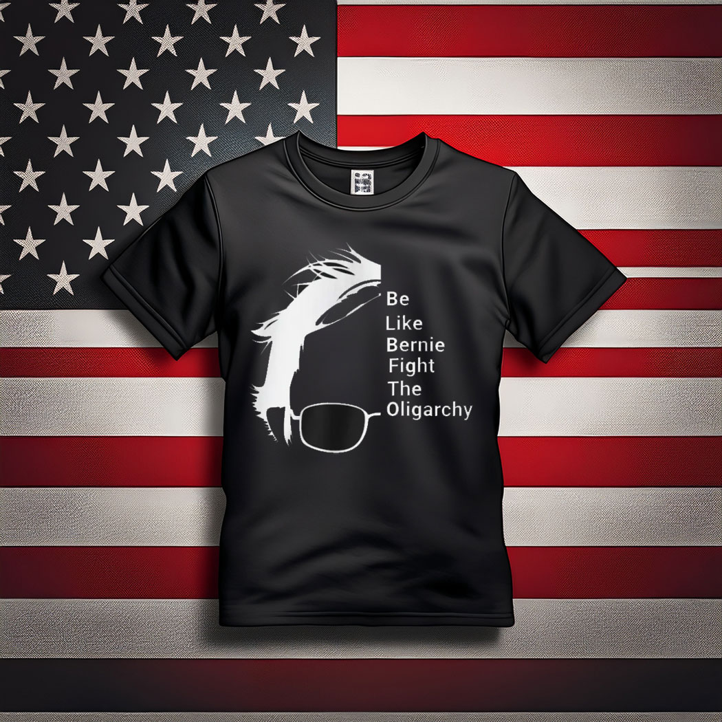 Bernie Sanders Fight the Oligarchy Shirt