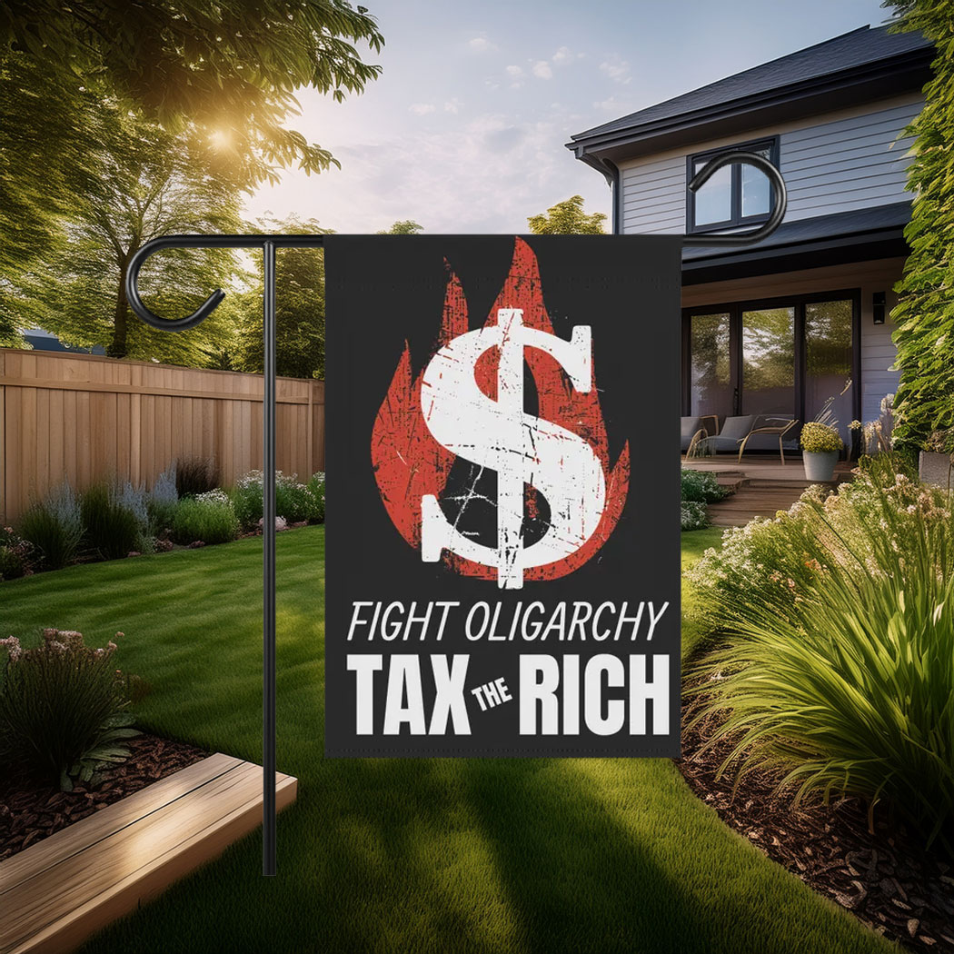 Fight Oligarchy Tax the Rich Flag