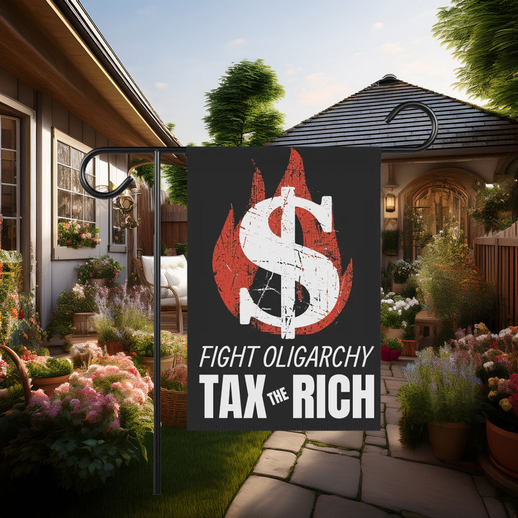 Fight Oligarchy Tax the Rich Flag