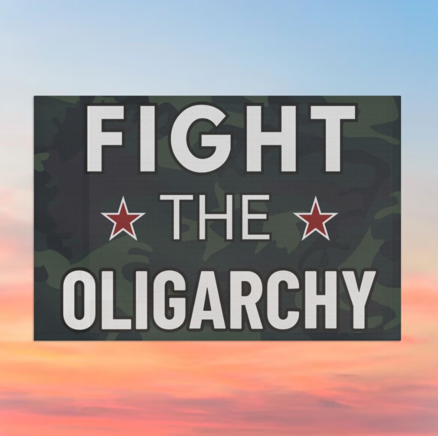 Fight the Oligarchy Banner Flag