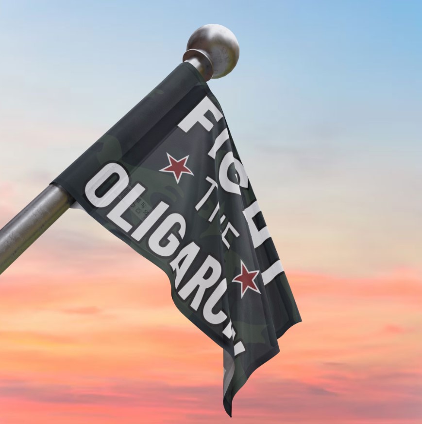 Fight the Oligarchy Banner Flag