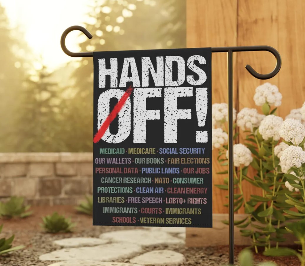 Hands Off Protest Flag, Political Activism
