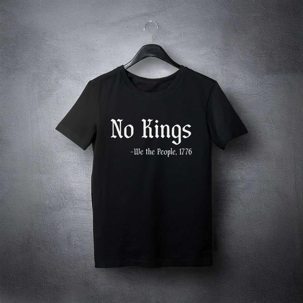 No Kings - We the People 1776 - Anti-Oligarchy T-Shirt