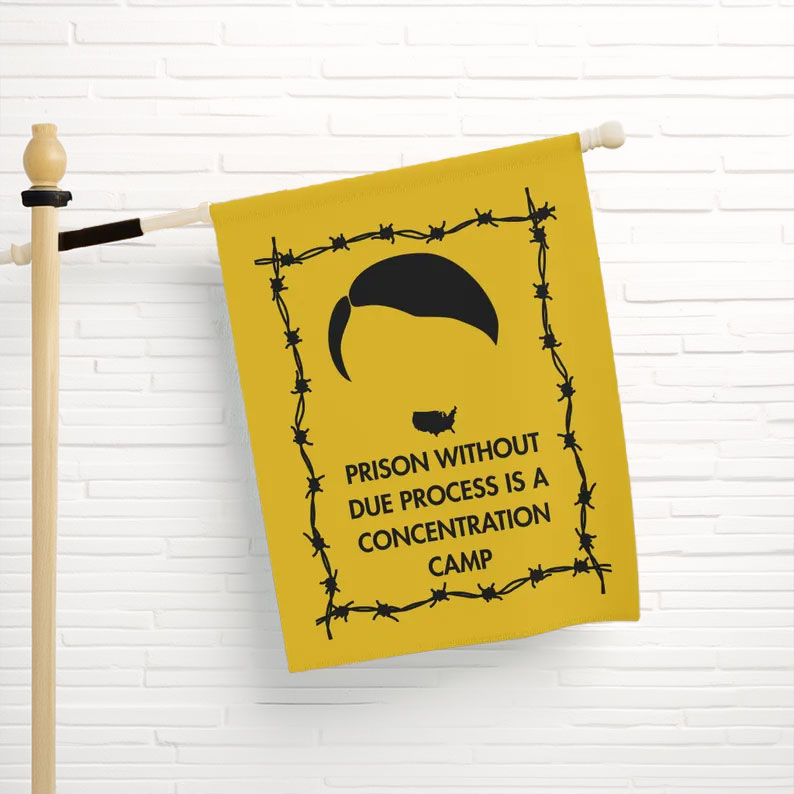Prison Without Due Process Garden Flag Anti-Fascism Political Decor