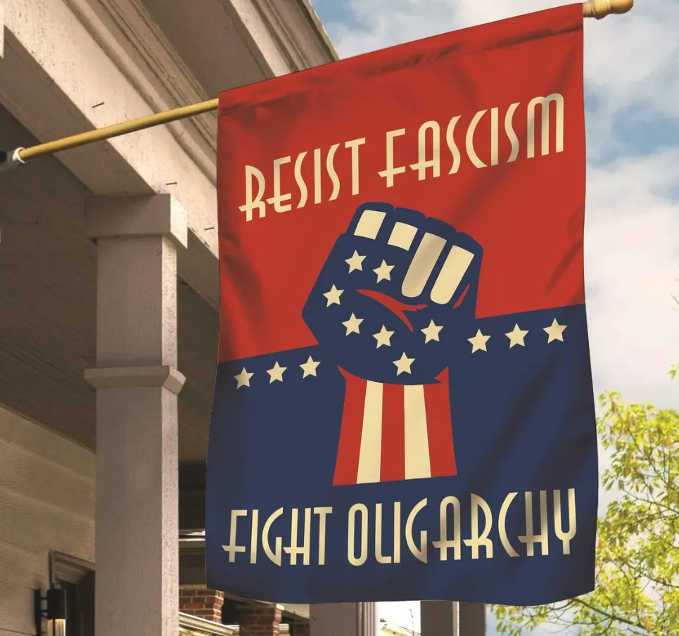 Resist Fascism Fight Oligarchy Flag
