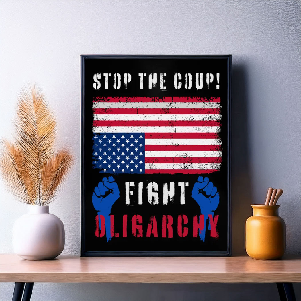 Stop The Coup Fight Oligarchy Foam Board Poster