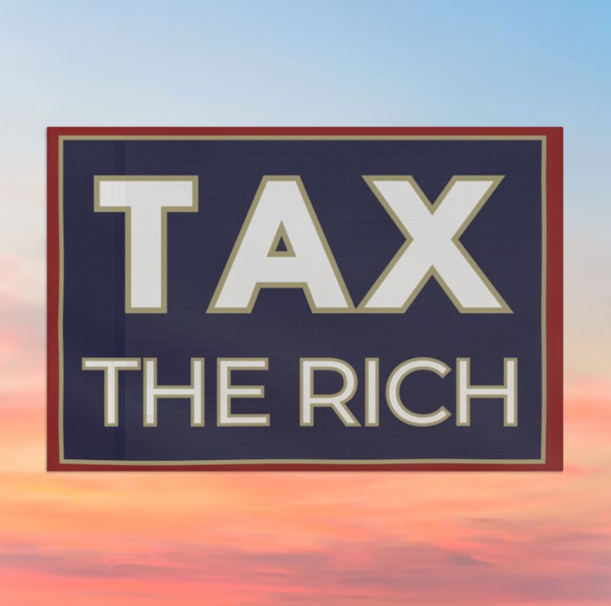 Tax the Rich Flag